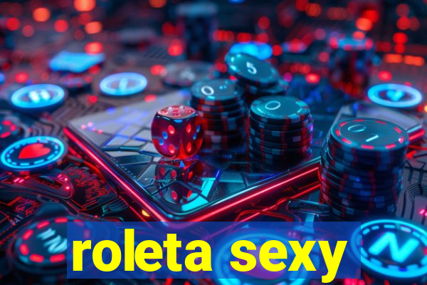 roleta sexy